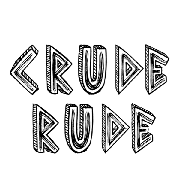 Crude Rude - The Cave